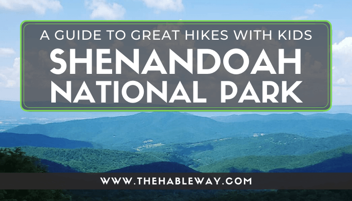 Great Family Hikes At Shenandoah National Park
