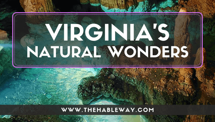 Unforgettable Natural Wonders of Virginia – The Hable Way